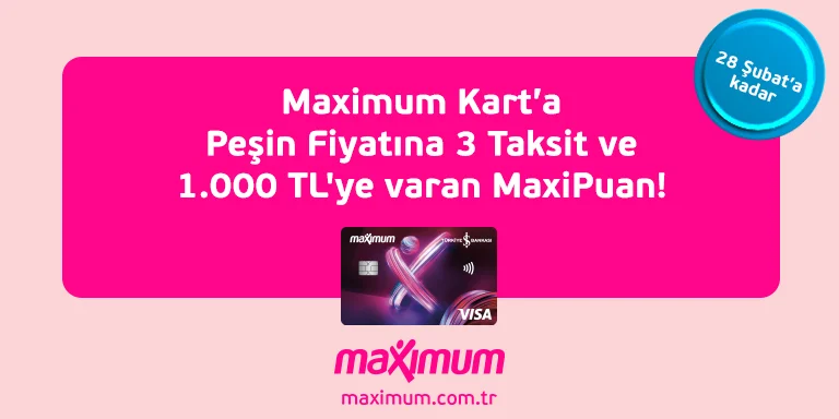 Maksimum Kart Peşin Fiyatına 3 Taksit