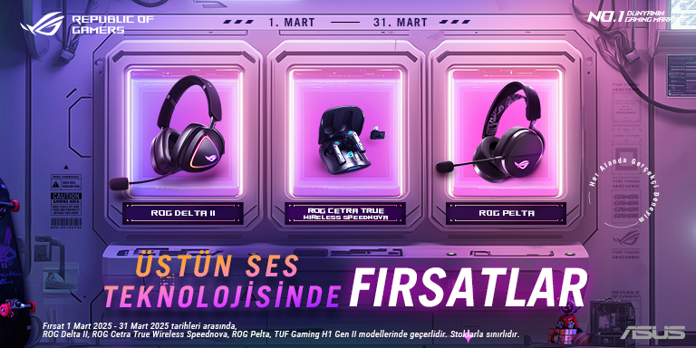 ASUS ROG Serisi Fırsatları Kaçırma 