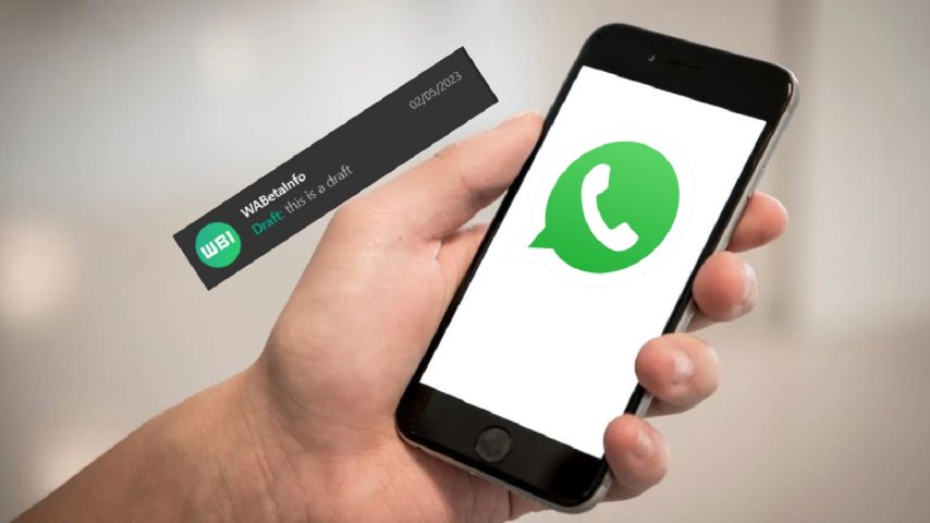 WhatsApp Mesaj Taslakları Özelliği Geliyor: Mesajlarınızı Unutmaya Son!