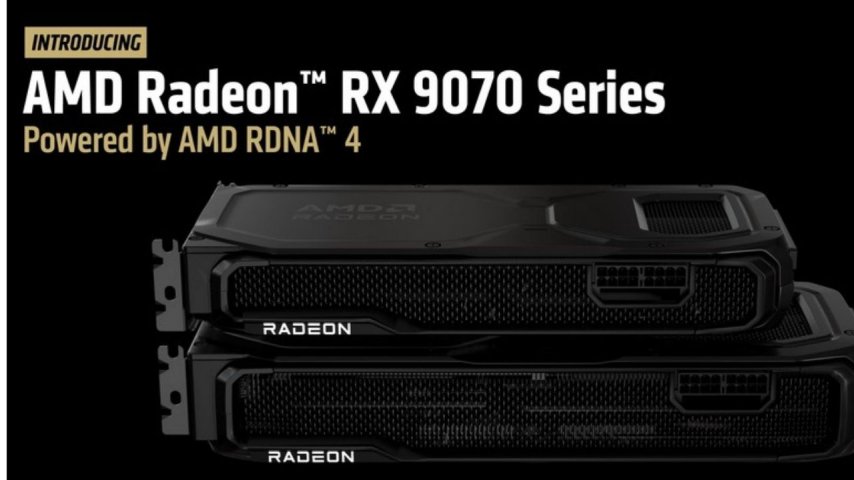 AMD Radeon RX 9070 ve RX 9070 XT Ekran Kartları Tanıtıldı